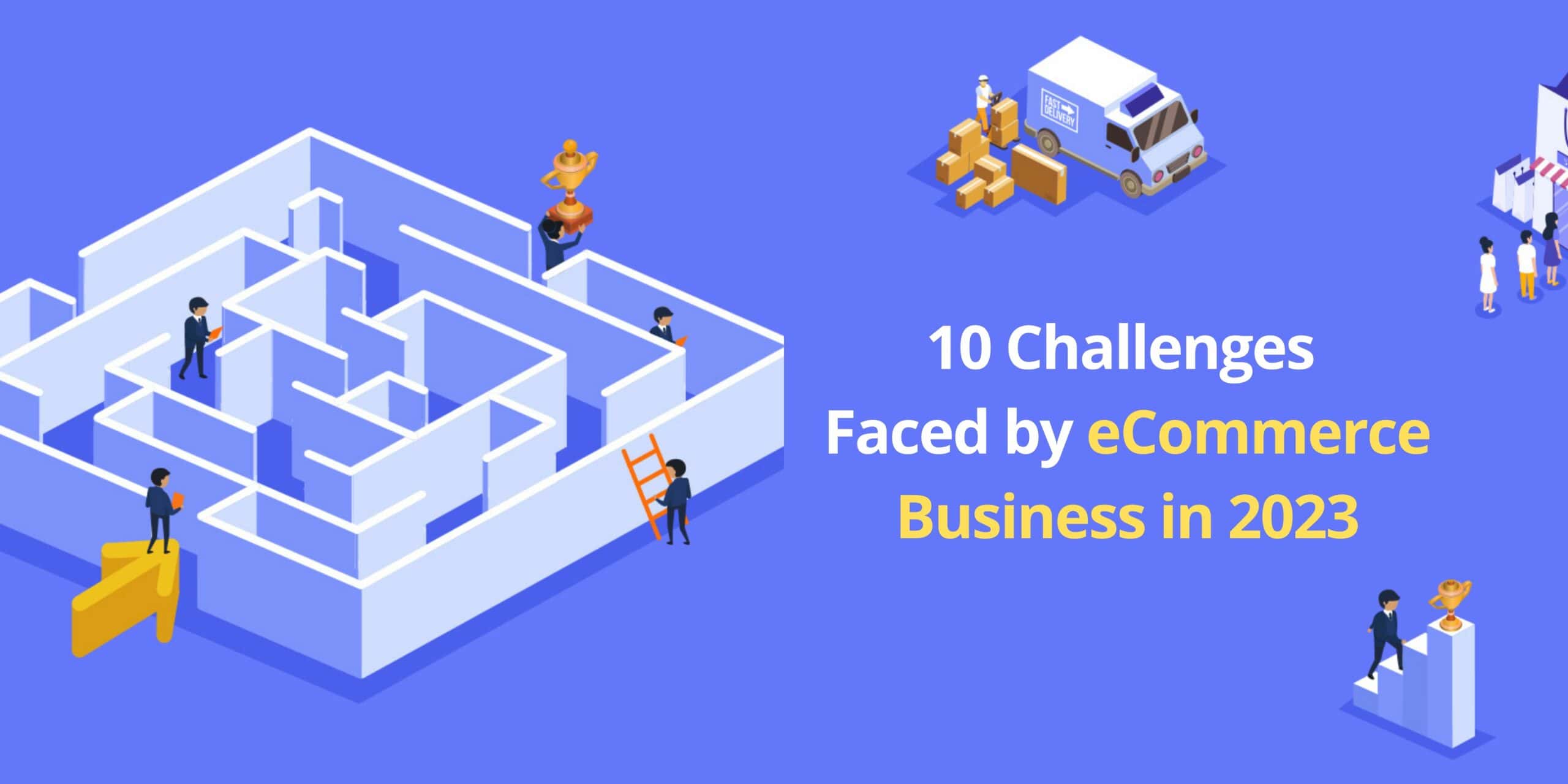 Challenges Faced by eCommerce Business